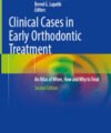 Clinical Cases in Early Orthodontic Treatment, 2nd Edition