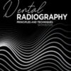 Dental Radiography Principles and Techniques, 6th Edition Dental Radiography Principles and Techniques, 6th Edition