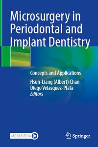 Microsurgery in Periodontal and Implant Dentistry: Concepts and Applications