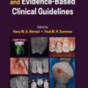 Endodontic Advances and Evidence-Based Clinical Guidelines Endodontic Advances and Evidence-Based Clinical Guidelines