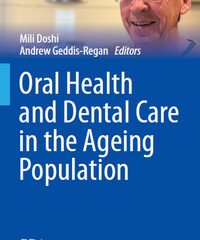 Oral Health and Dental Care in the Ageing Population