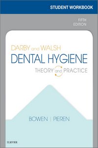 Student Workbook for Darby & Walsh Dental Hygiene, 5th Edition