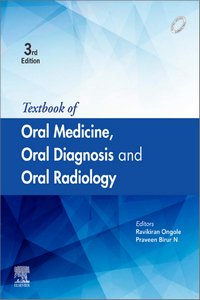 Textbook of Oral Medicine, Oral Diagnosis and Oral Radiology, 3rd Edition