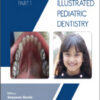 Illustrated Pediatric Dentistry – Part 1 Illustrated Pediatric Dentistry – Part 1