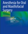 Anesthesia for Oral and Maxillofacial Surgery