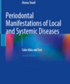 Periodontal Manifestations of Local and Systemic Diseases: Color Atlas and Text, 2nd Edition