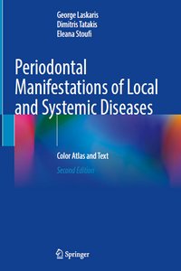 Periodontal Manifestations of Local and Systemic Diseases: Color Atlas and Text, 2nd Edition