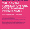 Oxford Handbook for the Dental Foundation and Core Training Programmes Oxford Handbook for the Dental Foundation and Core Training Programmes