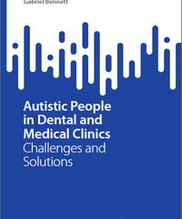 Autistic People in Dental and Medical Clinics: Challenges and Solutions