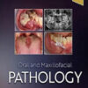 Oral and Maxillofacial Pathology, 5th Edition