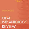 Oral Implantology Review: A Study Guide, 2nd Edition Oral Implantology Review: A Study Guide, 2nd Edition
