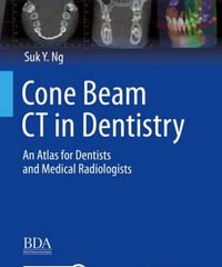 Cone Beam CT in Dentistry: An Atlas for Dentists and Medical Radiologists