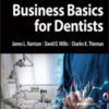 Business Basics for Dentists, 2nd Edition Business Basics for Dentists, 2nd Edition