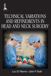 Technical Variations and Refinements in Head and Neck Surgery
