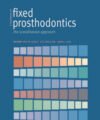 A Textbook of Fixed Prosthodontics: The Scandinavian Approach, 2nd Edition