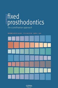 A Textbook of Fixed Prosthodontics: The Scandinavian Approach, 2nd Edition