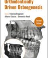 Orthodontically Driven Osteogenesis, 2nd Edition