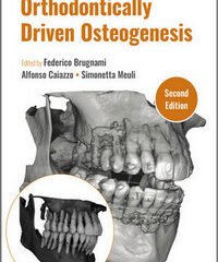 Orthodontically Driven Osteogenesis, 2nd Edition