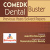 COMEDK Dental Buster: Previous Years Solved Papers COMEDK Dental Buster: Previous Years Solved Papers