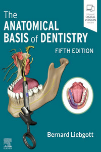 The Anatomical Basis of Dentistry, 5th Edition