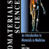 Biomaterials Science: An Introduction to Materials in Medicine, 2nd Edition Biomaterials Science: An Introduction to Materials in Medicine, 2nd Edition