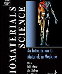 Biomaterials Science: An Introduction to Materials in Medicine, 2nd Edition