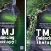 TMJ Balancing Therapy (Volume I & II) TMJ Balancing Therapy (Volume I & II)