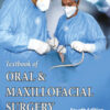 Textbook of Oral and Maxillofacial Surgery, 4th Edition Textbook of Oral and Maxillofacial Surgery, 4th Edition