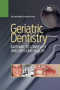 Geriatric Dentistry: Gateway to Longevity and Life-long Health